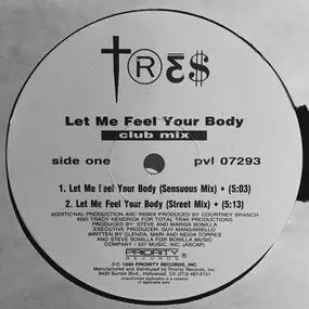 TRES - Let Me Feel Your Body