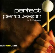 Tri-Perkussion - Perfect Percussion