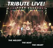 Tribute - Live! The Melody, The Beat, The Heart