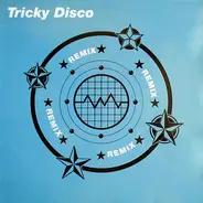 Tricky Disco - Tricky Disco (Remix)