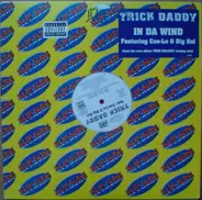Trick Daddy feat. Cee-Lo & Big Boi - In Da Wind