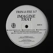 Trin-i-tee 5:7 - Imagine That
