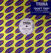 Trina Featuring Lil Wayne - Don't Trip
