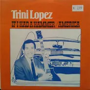 Trini Lopez - If I Had A Hammer / America