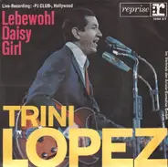 Trini Lopez - Lebewohl Daisy Girl / Long Ago
