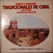 Trio Cuba , Orquesta Aragon - Antología De La Música Cubana - Ritmos Y Canciones Tradicionales De Cuba