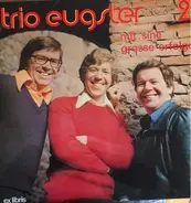 Trio Eugster - Mit Sine Grosse Erfolge : 2