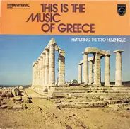 Trio Hellenique - This Is The Music Of Greece