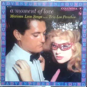 Trio Los Panchos - A Moment Of Love - Mexican Love Songs By Trio Los Panchos
