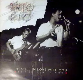 Trio Rio - I'm Still In Love With You