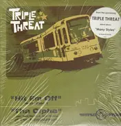 Triple Threat - Hit 'Em Off / Tha Cypha