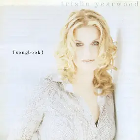 Trisha Yearwood - (Songbook) A Collection Of Hits