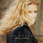 Trisha Yearwood - Real Live Woman