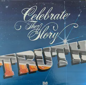 The Truth - Celebrate The Glory
