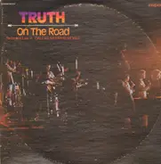 Truth - On The Road