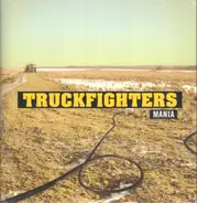 Truckfighters - Mania