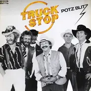 Truck Stop - Potz Blitz