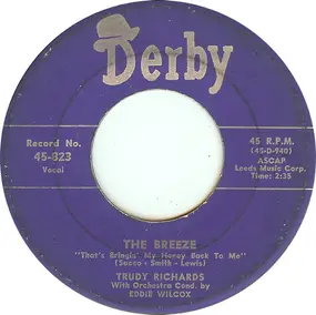 Trudy Richards - The Breeze / I Can't Love You Anymore