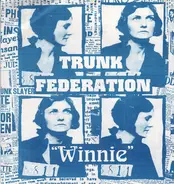 Trunk Federation - "Winnie"