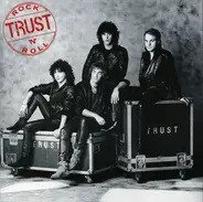 Trust - Rock 'N' Roll