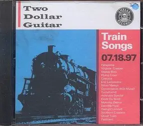 Two Dollar Guitar - Train Songs