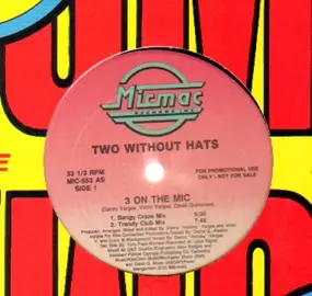 two without hats - 3 On The Mic