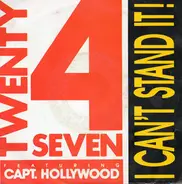 Twenty 4 Seven Featuring Captain Hollywood - I Can't Stand It!
