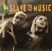 Twenty 4 Seven Featuring Stay-C And Nance - Slave To The Music