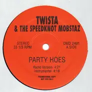Twista & The Speedknot Mobstaz - Party Hoes