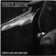 Tunnelmental - Charlie Said / Kiss Man Kind