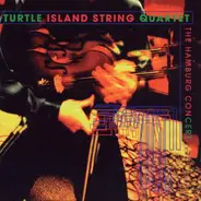 Turtle Island String Quartet - The Hamburg Concert