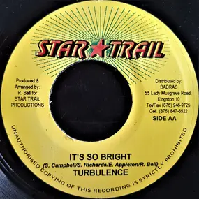 Turbulence - It's So Bright / U Got It All