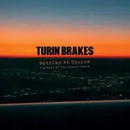 Turin Brakes - Bottled At Source
