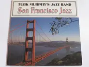 Turk Murphy's Jazz Band - San Francisco Jazz