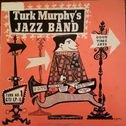 Turk Murphy's Jazz Band - Turk No. 1