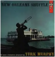 Turk Murphy's Jazz Band - New Orleans Shuffle