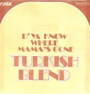 Turkish Blend Yacine & Malik - D'Ya Know Where Mama's Gone / King Of Fools