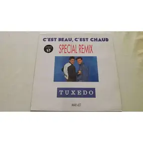 Tuxedo - C'est Beau, C'est Chaud (Special Remix)