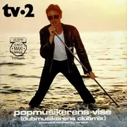 tv-2 - Popmusikerens Vise (Dubmusikerens Clubmix)