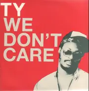 Ty - We Don't Care