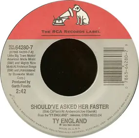 Ty England - Should've Asked Her Faster