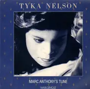 Tyka Nelson - Marc Anthony's Tune