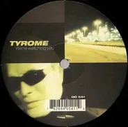 Tyrome - We're Watching You