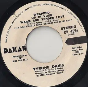 Tyrone Davis - Wrapped Up In Your Warm And Tender Love