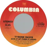Tyrone Davis - Give It Up (Turn It Loose)
