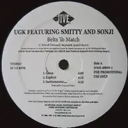 UGK / Mil - Belts To Match / The Game