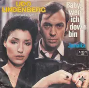 Udo Lindenberg , Leata Galloway - Baby, Wenn Ich Down Bin