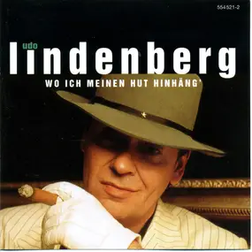 Udo Lindenberg - Wo Ich Meinen Hut Hinhäng'
