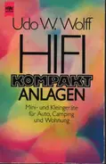 Udo W. Wolff - HIFI Kompaktanlagen Mini-und Kleingeräte für Auto, Camping und Wohnung