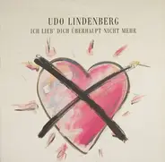 Udo Lindenberg - Ich Lieb Dich Überhaupt Nicht Mehr